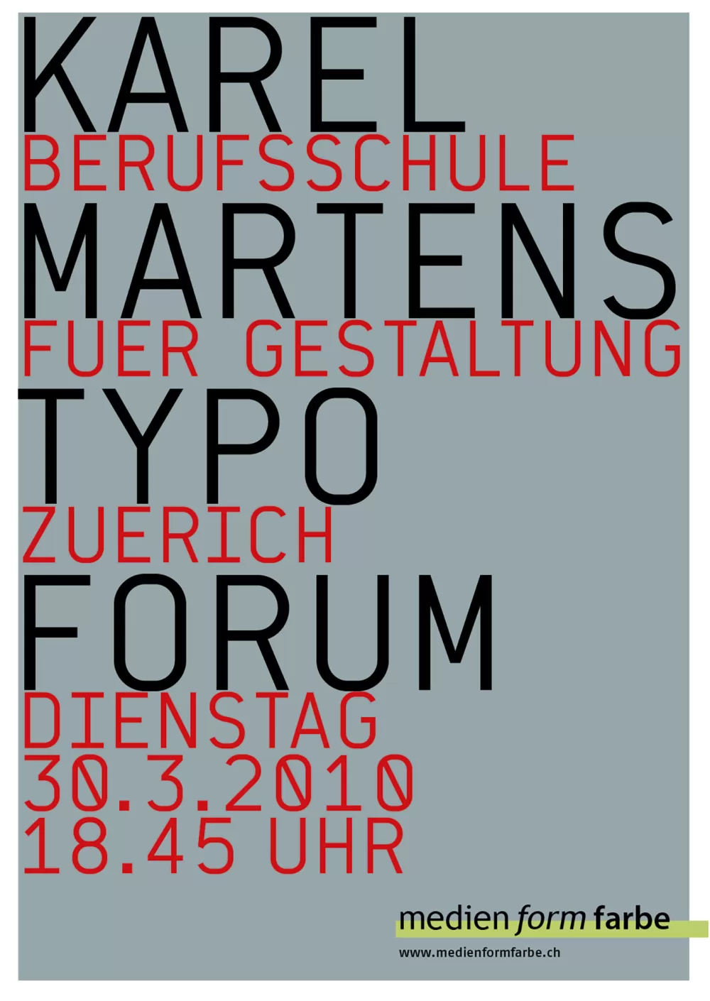 2010, Zürich, Typoforum SfGZ mit Karel Martens.