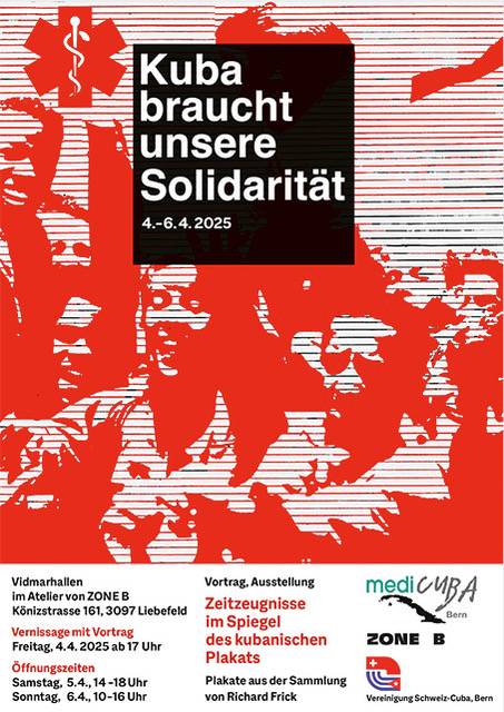 Freitag, 4.4. 2025, Bern-Liebefeld, Zeitzeugnisse im Spiegel des kubanischen Plakats.