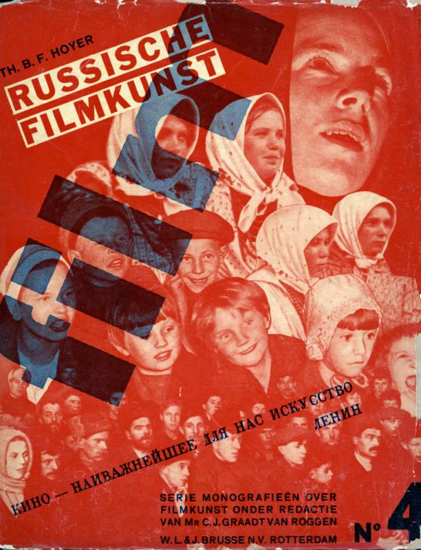 1932, Th. B. F. Hoyer und Piet Zwart , Russische Filmkunst.