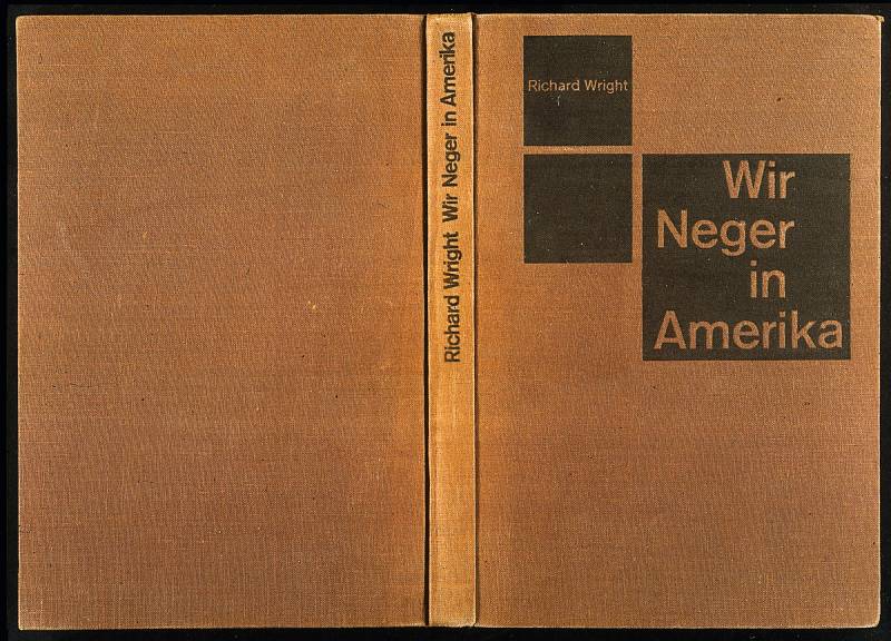 1948, Richard Paul Lohse, «Wir Neger in Amerika», Büchergilde Gutenberg.