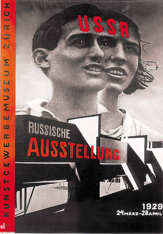 1929, El Lissitzky, «USSR – Russische Ausstellung» Kunstgewerbemuseum Zürich, Plakat: 90 × 128 cm