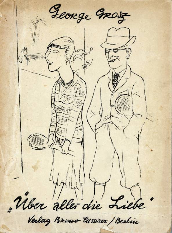 1930, George Grosz, «Über alles die Liebe», Cover.