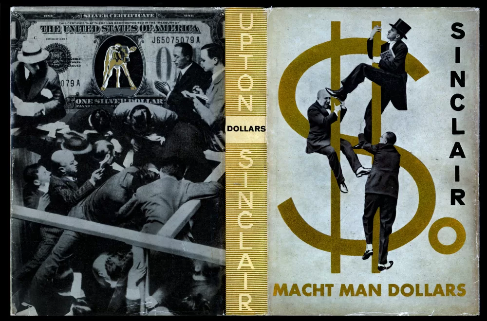 1931, John Heartfield, Upton Sinclair, «So macht man Dollars». »Bänker tanzen ums goldene Kalb»