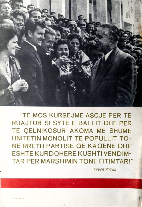 1974, SPAREN SIE NICHT, ES GIBT NICHTS ZU BEHÜTEN WIE DIE AUGEN, DIE STIRN UND DAS GESICHT … Enver Hoxha