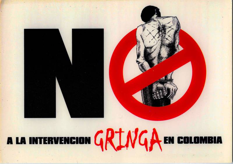 2000er, Nein zu einer Intervention Gringa en Kolumbien.