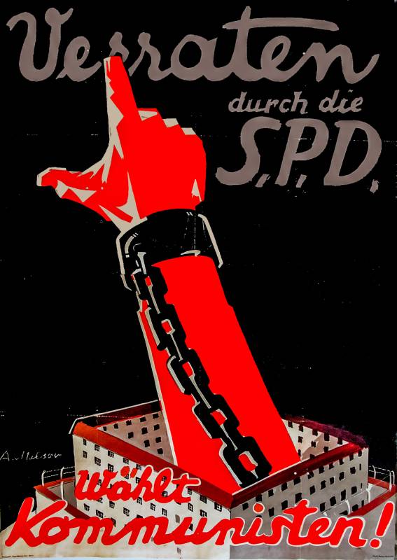 1928, A. Malsov (d. i. Victor Th. Slama), KPD, «Verraten durch die S.P.D. –
Wählt Kommunisten!». 139,7 x 95,6 cm.