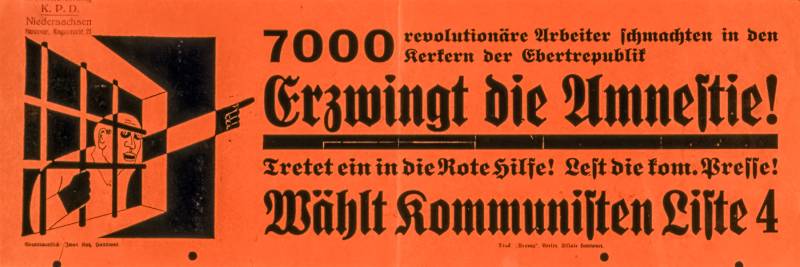 20er-Jahre, 7000 revolutionäre Arbeiter schmachten in den Kerkern der Ebertrepublik. Erzwingt die Amnestie! Wählt Kommunistischen, Liste 4