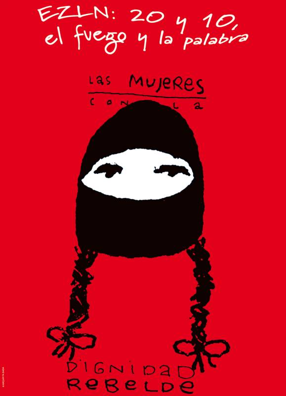 1999, EZLN: 20 und 10, das Feuer und das Wort. Rebellische Würde.