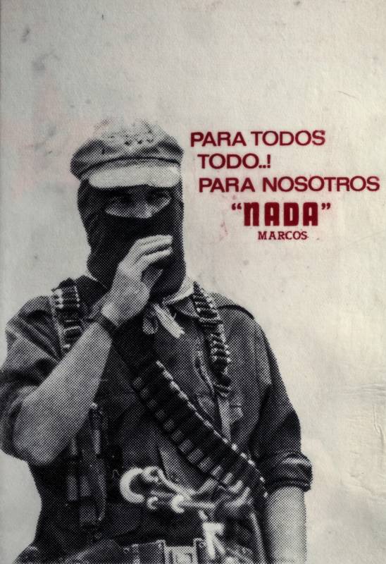 90er, EZLN, «Für alle alles ... für uns nichts».