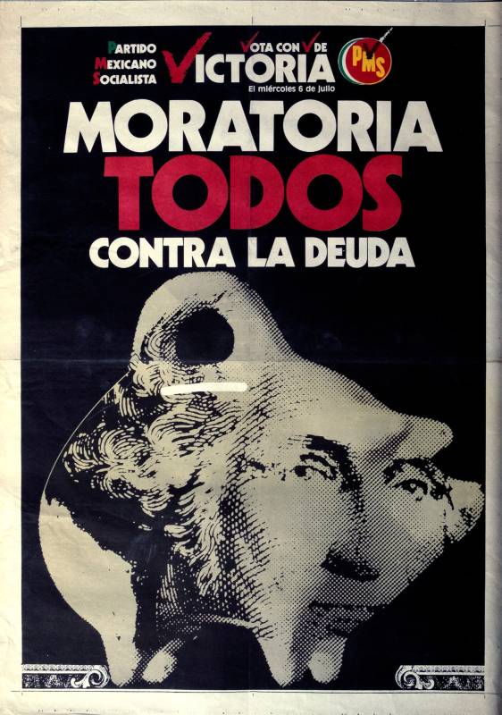 80er, Partido Mexicano Sozialist, Moratorium für alle gegen Schulden.