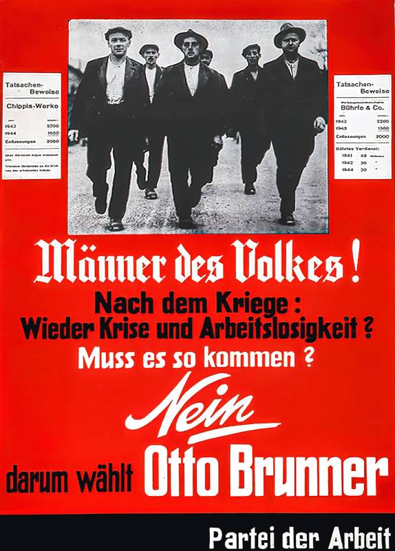 1945, PdA, Männer des Volkes … wählt Otto Brunner.