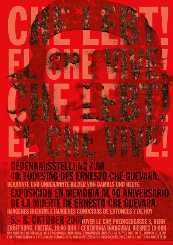 2007, Christoph Stettler, Gedenkausstellung zum 40. Todestag von Che Guevara.