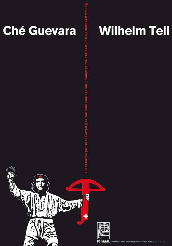 2007, Havanna Ospaaal, Che Guevara/Wilhelm Tell, Kämpfer für Freiheit und Selbstbestimmung.